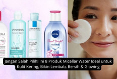 Jangan Salah Pilih! Ini 8 Produk Micellar Water Ideal untuk Kulit Kering, Bikin Lembab, Bersih & Glowing 