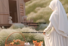 Pentingnya Menjaga Diri bagi Perempuan ala Ustadzah Halimah Alaydrus: Mahkota Kehormatan yang Tak Tertandingi