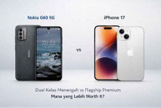 Jangan Salah Pilih! Nokia G60 5G VS iPhone 17: Simak untuk menentukan ponsel mana yang paling worth it untukmu