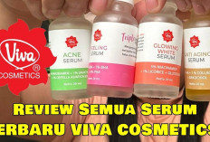 Bingung Pilih Serum? Ini 7 Varian Serum Viva Sesuai Jenis Kulit Kamu!