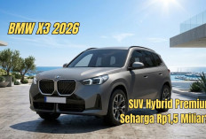 Sensasi BMW X3 2026, SUV Hybrid Premium Rp1,5 Miliar yang Jadi Simbol Gaya Hidup Modern