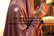 Doa Agar Suami Nurut dan Tidak Pelit pada Istri! Amalan Mustajab yang Perlu Dicoba