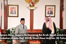 Prabowo Akan Segera Berkunjung Ke Arab Saudi untuk Lobi Tambahan Kuota Haji 2025, Demi Atasi Antrian 30 Tahun!