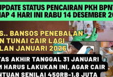 Update Pencairan PKH BPNT Susulan 2026 Bansos Penebalan Cair Lagi, Batas Akhir 31 Januari!