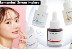 5 Rekomendasi Serum Implora yang Wajib Masuk Skincare Routine Kamu, Bikin Kulit Auto Glowing!