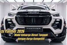 Kembalinya Isuzu Panther 2026, Mobil Keluarga Diesel Tangguh dengan Harga Kompetitif di Indonesia