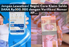 Jangan Lewatkan! Begini Cara Klaim Saldo DANA Rp500.000 dengan Verifikasi Nomor HP...