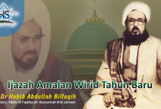 2 Amalan Habib Abdullah bin Abdul Qodir Bil Faqih Yang Dibaca Pada Pergantian Tahun Baru Jam 00.00, Bacaanya..