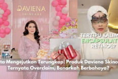 Fakta Mengejutkan Terungkap! Produk Daviena Skincare Ternyata Overclaim, Benarkah Berbahaya?