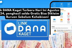 Link DANA Kaget Terbaru Hari Ini Agustus 2024, Penghasil Saldo Gratis yang Bisa Langsung Diklaim Sekarang juga