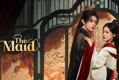 Putri Terbuang Menyamar Jadi Pelayan: Drama China The Maid Bikin Penonton Nangis dan Deg-degan!