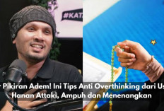 Biar Pikiran Adem! Ini Tips Anti Overthinking dari Ustaz Hanan Attaki, Ampuh dan Menenangkan