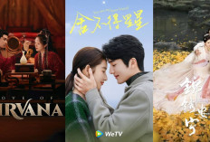 5 Rekomendasi Drama China Tayang di WeTV Bulan Oktober 2024, Dijamin Seru dan Keren Banget Cuy