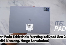 Dari Pada Tablet Halu Mending Itel Dpad Gen 2, Solid, Kencang, Harga Bersahabat!