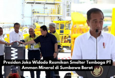 Presiden Joko Widodo Resmikan Smelter Tembaga PT Amman Mineral Nusa Tenggara di Sumbawa Barat