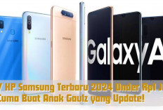 7 HP Samsung Terbaru 2024 Under Rp1 Jeti, Cuma Buat Anak Gaulz yang Update!