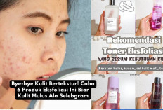 Bye-bye Kulit Bertekstur! Coba 6 Produk Eksfoliasi Ini Biar Kulit Mulus Ala Selebgram