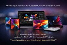 Tanpa Banyak Gimmick! Apple Siapkan 6 Produk Baru yang Siap Menemani Pengguna di Tahun 2026