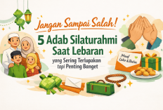 5 Kesalahan Silaturahmi Lebaran yang Bikin Ilfeel! No 3 Sering Banget Dilakuin Tanpa Sadar