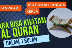 4 Tips Khatam Al-Quran dan Pembagian Waktu yang Efektif Untuk Membacanya, Begini Caranya...