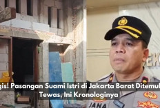 Tragis! Suami-Istri di Jakarta Barat Ditemukan Tewas di Rumah, Terakhir Terdengar Ada Pertengkaran