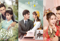 Fix Melting! 7 Drama China Tentang Perjodohan yang Wajib Ditonton, Dijamin Bikin Baper... 