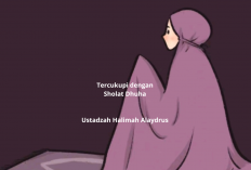 Tercukupi dengan Sholat Dhuha, Buktikan Sendiri! Tips & Trik Ala Ustadzah Halimah Alaydrus