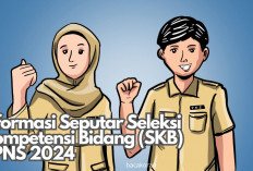 Peserta CPNS Wajib Tau! Jadwal, Materi dan Bobot Penilaian Tes SKB 2024, Yuk Kepoin Semua Detailnya