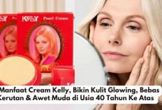 5 Manfaat Cream Kelly, Bikin Kulit Glowing, Bebas Kerutan & Awet Muda di Usia 40 Tahun Ke Atas 