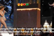 Goyangan Panas Jennifer Lopez di Riyadh Arab Saudi, Netizen Geram Simbol Kakbah Jadi Latar, Tanda Kiamat? 