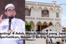 Penting! 4 Adab Masuk Masjid yang Jarang Diperhatikan,Nomor 3 Sering Terlupakan! 