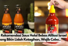 Buruan Boikot Jawara! Ini 5 Saus Halal Bebas Afiliasi Israel yang Bikin Lidah Ketagihan, Wajib Coba..