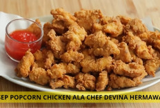 Cobain Deh! Resep Popcorn Chicken KFC ala Chef Devina Hermawan, Serius Renyah Banget Ga Bohong, Dijamin Nagih