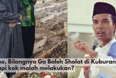 Kacau! Sholat Diatas Kuburan Emang Boleh? Kuy Simak Penjelasan Ustaz Abdul Somad Biar Ngga Salah Kaprah..