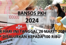 Akhirnya! Bansos PKH Rp600.000 Resmi Disalurkan Kepada 100 Ribu KPM Pada Hari ini 26 Maret 2024