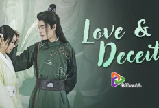 Kuy Nonton, 'Love & Deceit': Drama China Penuh Intrik yang Lagi Viral di Vidio!