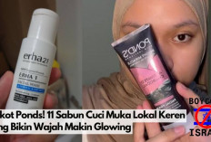 Boikot Ponds! 11 Sabun Cuci Muka Lokal Keren yang Bikin Wajah Makin Glowing, Nomor 5 Paling Nendang.. 