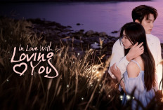 Sinopsis Drama China In Love with Loving You, Pertemuan Dua Jiwa Terluka yang Bikin Baper! 