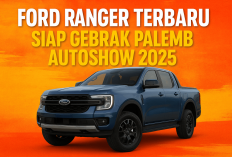 Ford Ranger 2025 Bikin Takut Kompetitor, Mesin Buas dan Fitur Sultan Siap Mejeng di Palembang Autoshow 2025