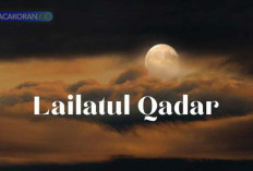 Keistimewaan Malam Lailatul Qadar, Mengungkap Keagungan Malam yang Penuh Berkah
