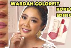 Apa Saja 5 Shade Wardah Colorfit Ultralight Matte Lipstick Korean Limited Edition Yang Harus Kamu Punya!