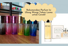 6 Parfum Isi Ulang Cewek Wangi Tahan Lama! Aroma Fresh yang Cozy dan Ga Bikin Bau Apek, Worth to Buy...