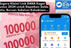 Segera Klaim! Link DANA Kaget Agustus 2024 untuk Dapatkan Saldo Gratis, Buruan Sebelum Kehabisan...