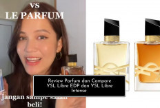 So Luxury, Review Parfum YSL Libre EDP dan Le Parfum, Sama-sama Punya Vibes Girl Boss Tapi Wanginya Beda?