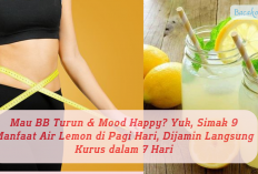 Mau BB Turun & Mood Happy? Yuk, Simak 9 Manfaat Air Lemon di Pagi Hari, Dijamin Langsung Kurus dalam 7 Hari
