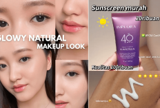Neng Geulis Bandung Pada Suka Pake Rekomendasi Sunscreen ini untuk Jadi Andalan Makeup Lebih Cantik Sis