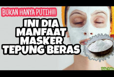 Wajib Tau! 6 Manfaat Masker Beras Wajah Glowing Bersinar, Yuk Simak