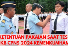 Peserta Wajib Tau! Jadwal SKB Tambahan CPNS 2024 Kemenkumham Sudah Keluar, Simak Ketentuan Pakaiannya Disini