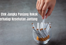 Waspada! Ini 4 Efek Jangka Panjang Rokok terhadap Kesehatan Jantung, Perokok Wajib Tahu!