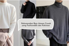 5 Rekomendasi Baju atau Atasan Cowok yang Modis Hype Abis, Makin Kekinian dan Fashionable